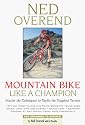 Mountain Bike Like a Champion
