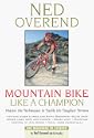 Mountain Bike Like a Champion