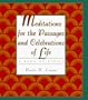 Meditations For The Passages And Celebrations Of Life: A Book of Vigils