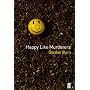 Happy Like Murderers