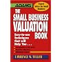 The Small Business Valuation Book (Adams Expert Advice for Small Business)