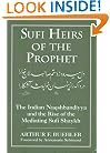Sufi Heirs of the Prophet: The Indian Naqshbandiyya and the Rise of the Mediating Sufi Shaykh (Studies in Comparative Religion)