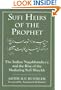 Sufi Heirs of the Prophet: The Indian Naqshbandiyya and the Rise of the Mediating Sufi Shaykh (Studies in Comparative Religion)