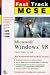 MCSE Fast Track: Windows 98 (Fast Track)