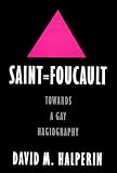Books : Saint Foucault: Towards a Gay Hagiography
