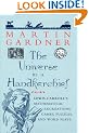 The Universe in a Handkerchief: Lewis Carroll's Mathematical Recreations, Games, Puzzles, and Word Plays