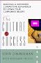 The Culture of Success: Building a Sustained Competitive Advantage by Living Your Corporate Beliefs