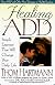 Healing ADD : Simple Exercises That Will Change Your Daily Life