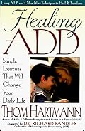 Healing ADD : Simple Exercises That Will Change Your Daily Life
