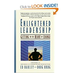 Enlightened Leadership: Getting to the Heart of Change