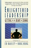 Enlightened Leadership: Getting to the Heart of Change