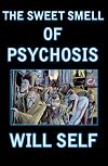 The Sweet Smell of Psychosis