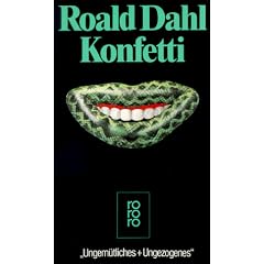 Konfetti: "Ungem�tliches + Ungezogenes": Ungem�tliches und Ungezogenes