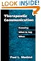 Therapeutic Communication: Knowing...