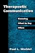 Therapeutic Communication: Knowing What to Say When
