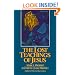 The Lost Teachings Of Jesus (Vol.1)