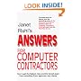 Janet Ruhl's Answers for Computer Contractors: How to Get the Highest Rates and the Fairest Deals from Consulting Firms, Agencies, and Clients