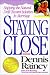 Book Staying Close: Stopping the Natural Drift Toward Isolation in Marriage