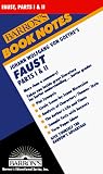 Johann Wolfgang Von Goethe's Faust: Parts I and II (Baron's Book Notes)