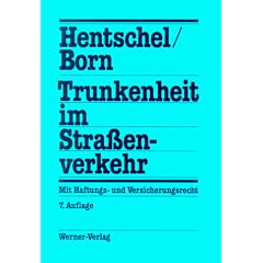 Trunkenheit im Stra�enverkehr. Mit Haftungs- und Versicherungsrecht