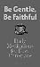 Be Gentle, Be Faithful: Daily Meditations for Busy Christians