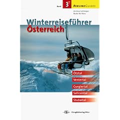 Winterreisef�hrer �sterreich, Bd.3, �tztal, Ventertal, Gurglertal, Sellraintal, Stubaital