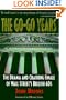The Go-Go Years: The Drama and Crashing Finale of Wall Street's Bullish 60s