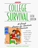 Arco College Survival: A Crash Course for Students by Students (College Survival)