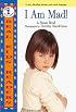 I Am Mad ! (Real Kids Readers. Level 1)