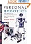 Personal Robotics: Real Robots to Construct, Program, and Explore the World