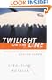 Twilight on the Line: Underworlds and Politics at the Mexican Border