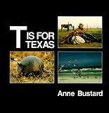 T Is for Texas (My State's Alphabet Book)