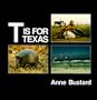 T is for Texas (My State's Alphabet Book)