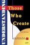 Understanding Those Who Create