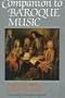 Companion to Baroque Music