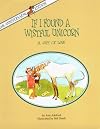 If I Found a Wistful Unicorn: A Gift of Love