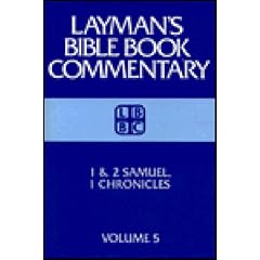 1 And 2 Samuel, 1 Chronicles (Layman's Bible Book Commentary, 5)