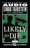 Likely to Die