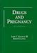 Drugs and Pregnancy