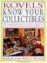 Kovels' Know Your Collectibles