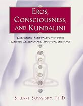 Eros Consciousness And Kundalini