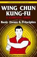 Wing Chun Kung-fu Volume 1: Basic Forms & Principles (Chinese Martial Arts Library)
