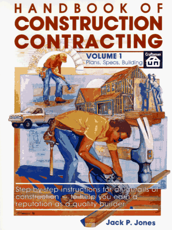 Handbook of Construction Contracting - Vol 1 - Craftsman Book Company - CR706-1 - ISBN: 0934041113 - ISBN-13: 9780934041119