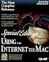 Using the Internet With Your Mac/Book and Cd-Rom: Special Edition (Special Edition Using)
