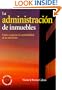 La administraci�n de inmuebles : c�mo asegurar la rentabilidad de tu inversi�n