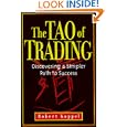 The Tao of Trading: Discovering a Simpler Path to Success by Robert Koppel