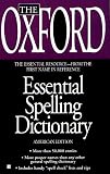 The Oxford Essential Spelling Dictionary (Oxford)