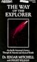 The Way of the Explorer: An Apollo Astronant's Journey Through the Material and Mystical Worlds (Audio Editions)