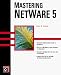 Mastering Netware 5