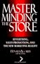 Masterminding the Store: Advertising, Sales Promotion, and the New Marketing Reality (National Retail Federation)